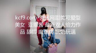 [MP4/1.25G]2023-7-28流出酒店偷拍 学生情侣 极品巨屌学生色魔初具形态妹子说屌大塞不进去