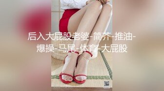 阿呆探花-约了个甜美少妇翘起大屁股舔弄口交,坐上来整根插入,进出打桩抽插猛操