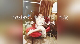 【重磅核弹】20岁女大学生【奶妮】VIP福利，床上像个情窦初开的邻家小妹，呻吟声超绝，让人受不了