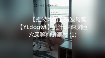 [MP4/392MB]大神91mrcat重金约炮各路女神~可干可调教还有露脸洋妞~内射90后深圳爆乳小辣妈