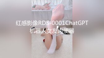 [MP4/563MB]【重磅核弹】约啪大神【Q先森】5月最新更新 各类女神超顶