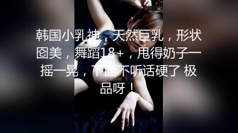 推特知名00后爆乳小骚母狗『玥儿』大尺度性爱私拍流出 白嫩巨乳女友骑乘啪啪顶操