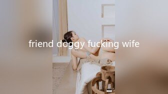 friend doggy fucking wife