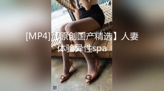 淫荡三姐妹【SPA 4P服务-下篇】全程露脸跟小哥玩4P对着镜头激情上位浪荡呻吟让小哥轮流爆草边亲边后入直接射进骚穴中出