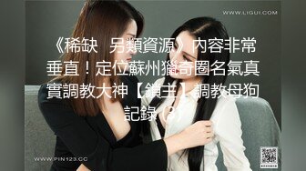 重磅推荐，10小时5天大合集，气质御姐。【吃点甜的怎么了】，大美女爱上了大黑牛，闺房中