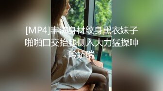 【新片速遞】&nbsp;&nbsp;2022-5-25【小薄花花】新人小哥约嫩妹，超近视角吸屌插嘴，脱下妹子内裤，扶桌子站立后入[555MB/MP4/01:10:50]